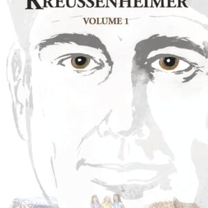 My Name is Kreussenheimer - Volume I: (1) Open Your Heart (2) Be Someone Else's Putty (3) Change What's Bad to Something Better