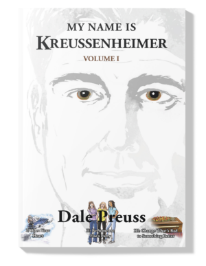 MY NAME IS KREUSSENHEIMER Volume I