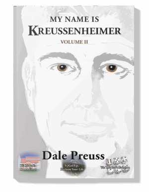 MY NAME IS KREUSSENHEIMER Volume II